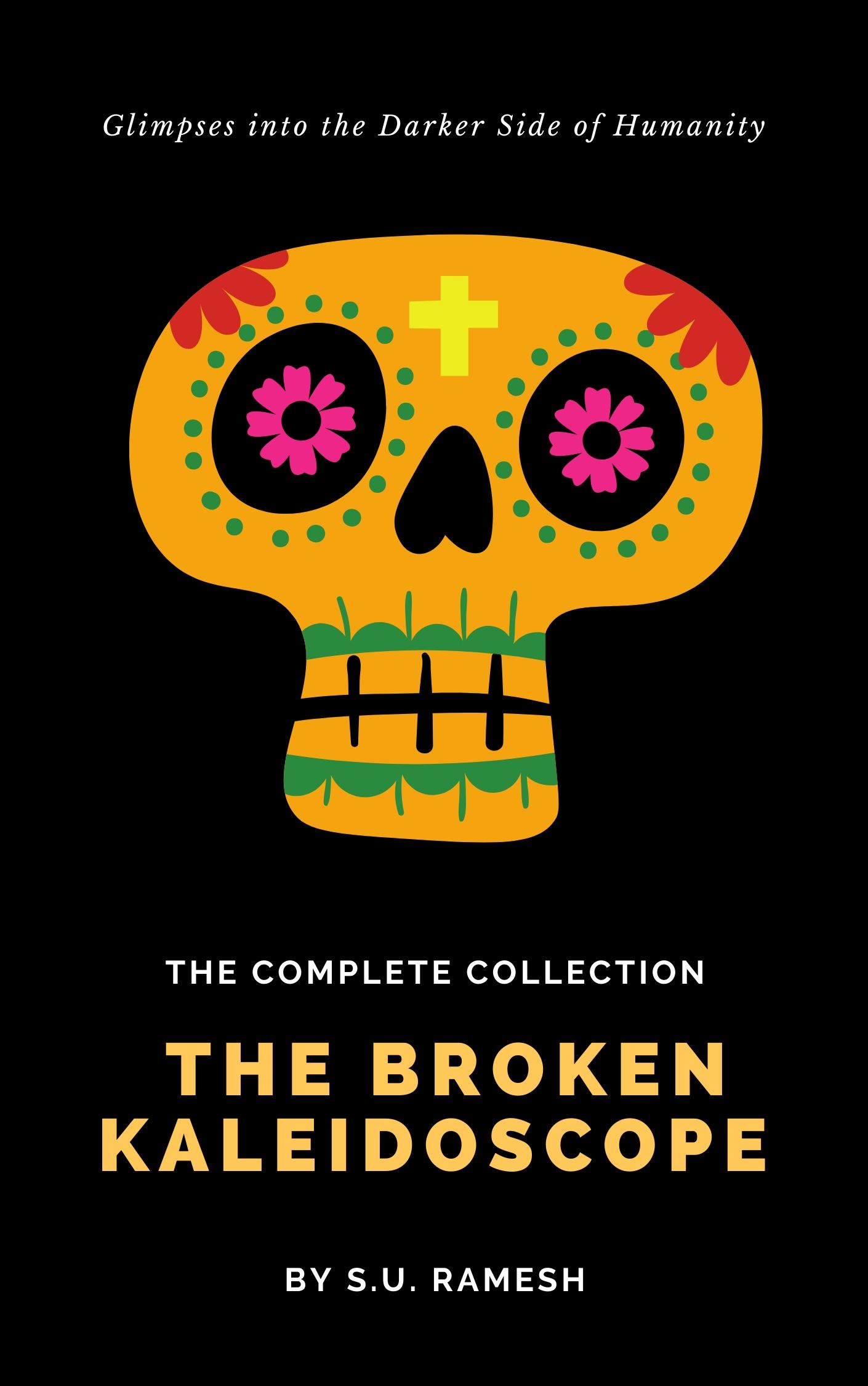 The Broken Kaleidoscope: The Complete Collection