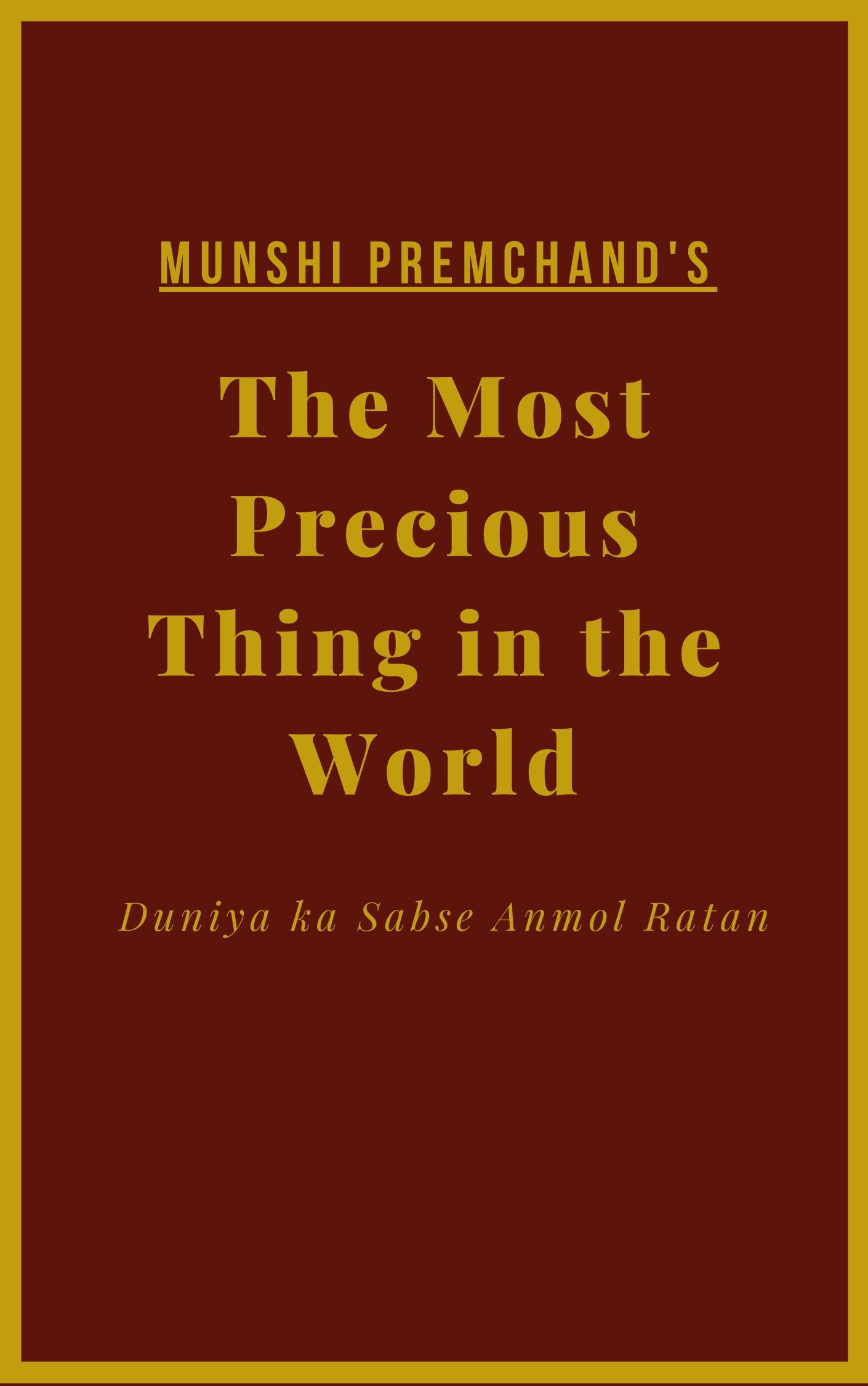 the-most-precious-thing-in-the-world-a-short-story-by-munshi-premchand